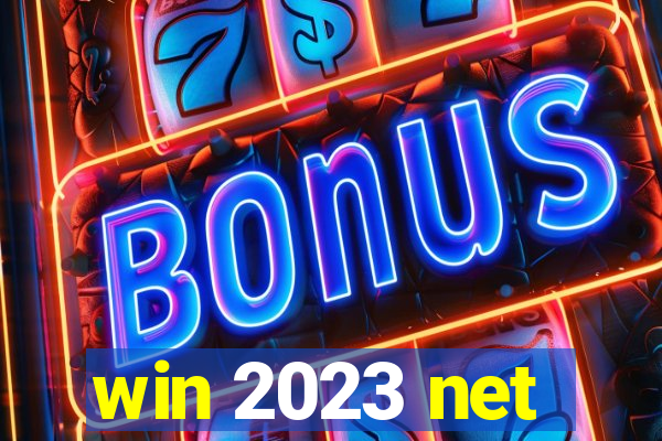 win 2023 net